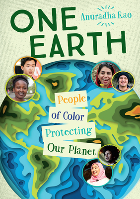 One Earth: People of Color Protecting Our Planet - Rao, Anuradha