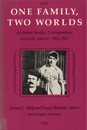One Family, Two Worlds: An Italian Family's Correspondence Across the Atlantic, 1901-1922