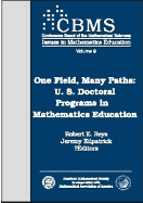 One Field, Many Paths: U.S. Doctoral Programs in Mathematics Education - Reys, Robert E (Editor), and Kilpatrick, Jeremy (Editor)