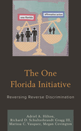 One Florida Initiative: Reversing Reverse Discrimination