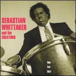 One for Bu!! - Sebastian Whittaker and the Creators