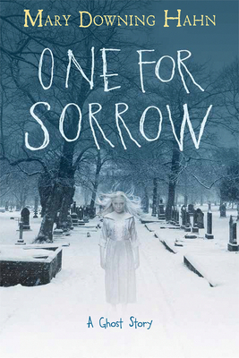 One for Sorrow: A Ghost Story - Hahn, Mary Downing