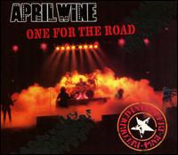 One for the Road (Live in Ottawa) - April Wine