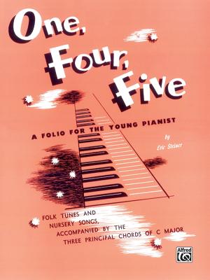 One, Four, Five: A Folio for the Young Pianist - Steiner, Eric