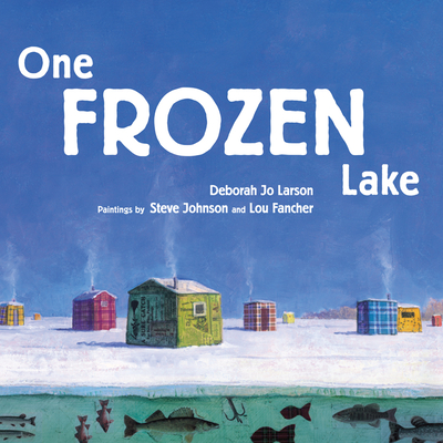One Frozen Lake - Larson, Deborah Jo