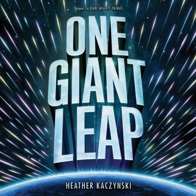One Giant Leap - Kaczynski, Heather, and Nankani, Soneela (Read by)