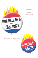 One Hell of a Candidate - Gavin, William F