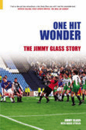 One Hit Wonder: The Jimmy Glass Story