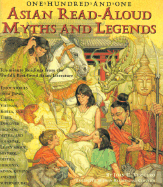 One Hundred and One Asian Read-aloud Myths and Legends