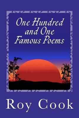 One Hundred and One Famous Poems - Cook, Roy