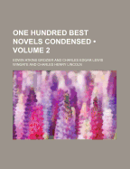 One Hundred Best Novels Condensed (Volume 2)