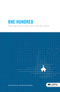 One Hundred - Booklet: Charting a Course Past 100 in Sunday School