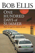 One Hundred Days of Summer: How We Got to Where We are