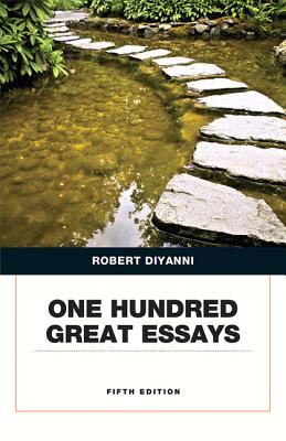 One Hundred Great Essays - DiYanni, Robert