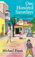 One Hundred Saturdays: SHORTLISTED FOR THE WINGATE PRIZE 2024: Stella Levi and the Vanished World of Jewish Rhodes