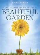 One Hundred Ways to a Beautiful Garden