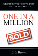 One in a Million: Everything You Need to Know to Find the Best Realtor