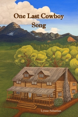 One Last Cowboy Song - Kern, Rose Marie (Editor), and Sebastian, Lynne
