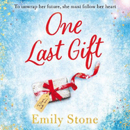 One Last Gift: Curl up with the most romantic, heartwarming love story this winter