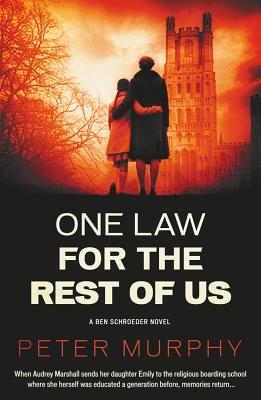 One Law For the Rest of Us - Murphy, Peter