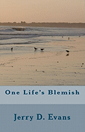 One Life's Blemish