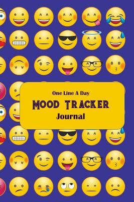 One Line a Day Mood Tracker Journal: Thirty-One-Day, Emoji, Condensed Mood Diary, Complete with Sketch Areas and Color Charts. - Goulet, L S, and Lsgw