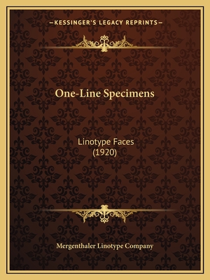 One-Line Specimens: Linotype Faces (1920) - Mergenthaler Linotype Company