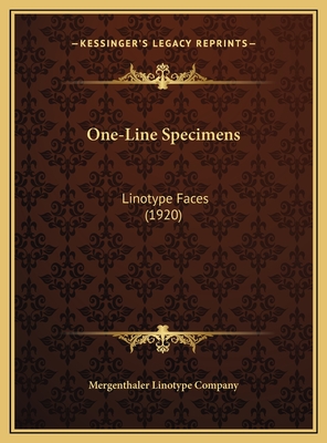 One-Line Specimens: Linotype Faces (1920) - Mergenthaler Linotype Company