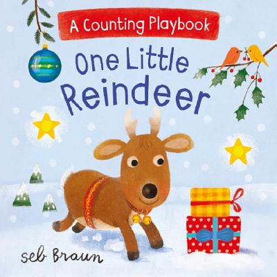 One Little Reindeer: A Counting Playbook - Braun, Seb, and Cottage Door Press (Editor)