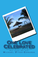 One Love Celebrated: Passionate Accounts of Our Special Home, Couples Sans Souci