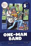 One-Man Band: Level 5c