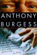 One Man's Chorus: The Uncollected Writings - Burgess, Anthony, and Forkner, Ben (Editor)