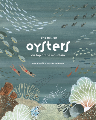 One Million Oysters on Top of the Mountain - Nogus, Alex, and Schimel, Lawrence (Translated by)