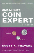 One-Minute Coin Expert - Travers, Scott A