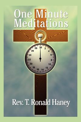 One Minute Meditations - Haney, T Ronald