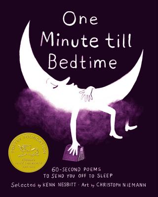 One Minute Till Bedtime: 60-Second Poems to Send You Off to Sleep - Nesbitt, Kenn (Editor)