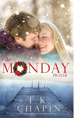 One Monday Prayer - Chapin, T K