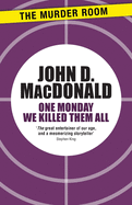 One Monday We Killed Them All