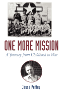 One More Mission: A Journey from Childhood to War