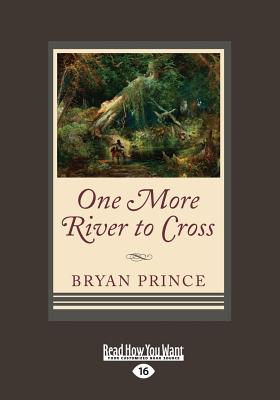 One More River to Cross - Prince, Bryan