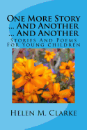 One More Story ... and Another ... and Another: Stories and Poems for Young Children