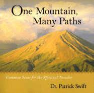 One Mountain, Many Paths: Common Sense for the Spiritual Traveler