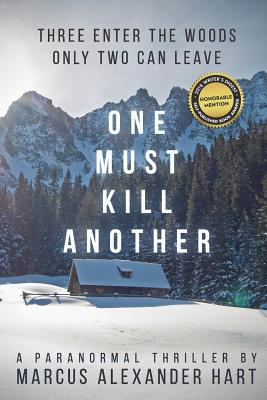 One Must Kill Another - Hart, Marcus Alexander