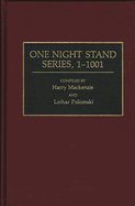 One Night Stand Series, 1-1001