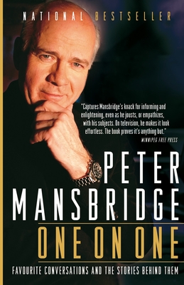 One on One: Favourite Conversations and the Stories Behind Them - Mansbridge, Peter