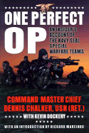 One Perfect Op: An Insider's Account of the Navy SEAL Special Warfare Teams