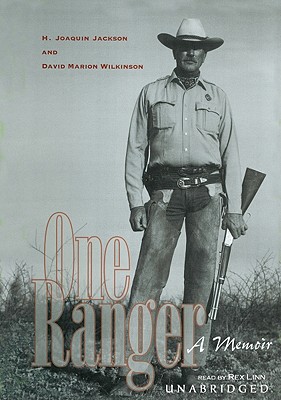 One Ranger: A Memoir - Jackson, H Joaquin, and Linn, Rex (Read by), and Rudnicki, Stefan (Director)