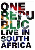 One Republic: Live in South Africa