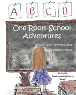One Room School Adventures