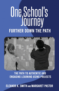 One School's Journey: Further Down the Path